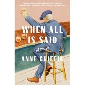 When All Is Said -- Anne Griffin